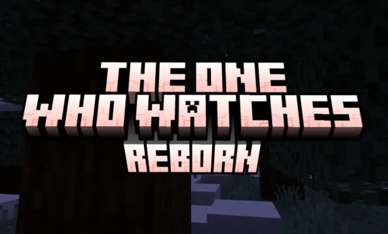 The One Who Watches Reborn